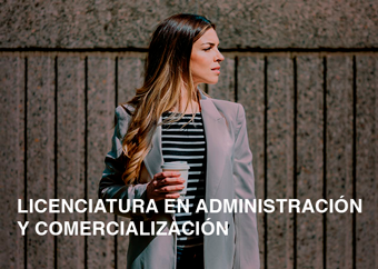 Licenciatura en Administración y Comercialización