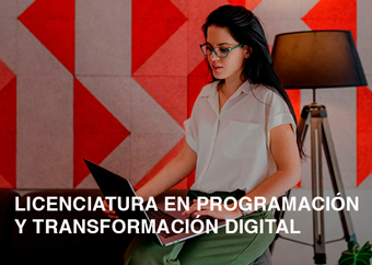 Licenciatura en Programación y Transformación Digital